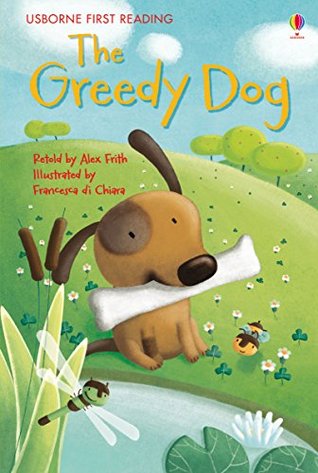 Download The Greedy Dog: For tablet devices (Usborne First Reading: Level One) - Alex Frith file in PDF