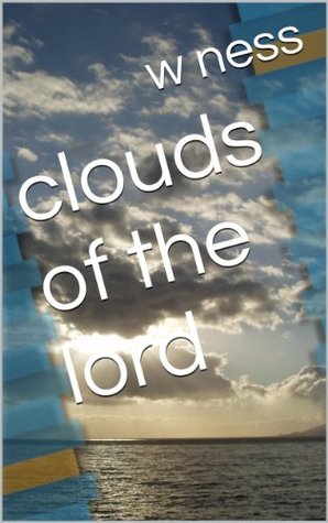 Read clouds of the lord (clouds of the lord-old testament Book 1) - W Ness file in PDF