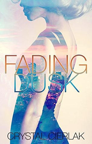 Read Fading Dusk: A Steamy Contemporary Romance (The Bidden Series Book 10) - Crystal Cierlak | ePub