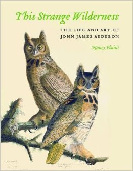 Download This Strange Wilderness: The Life and Art of John James Audubon - Nancy Plain | ePub