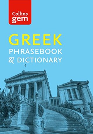 Read Collins Gem Greek Phrasebook and Dictionary (Collins Gem) - Collins | PDF