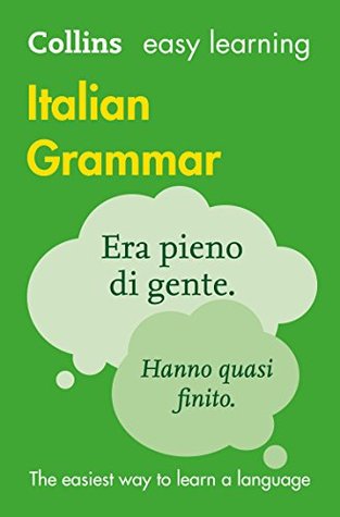 Read online Easy Learning Italian Grammar (Collins Easy Learning Italian) - Collins file in PDF