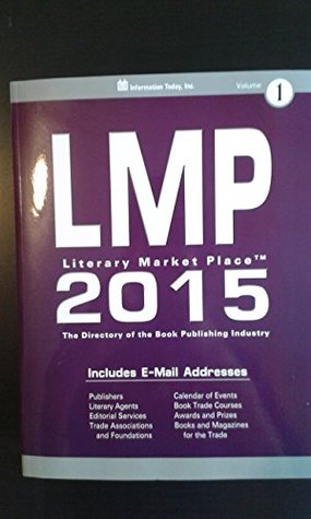 Read Literary Market Place 2015: The Directory of the American Book Publishing Industry with Industry Indexes (Literary Market Place (Lmp)) - Karen Hallard file in PDF