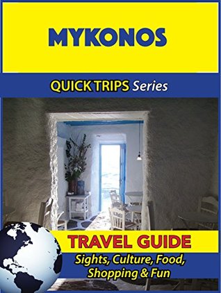 Read Mykonos Travel Guide (Quick Trips Series): Sights, Culture, Food, Shopping & Fun - Raymond Stone file in PDF