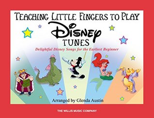 Read Teaching Little Fingers to Play Disney Tunes: Early Elementary Level - Glenda Austin file in PDF