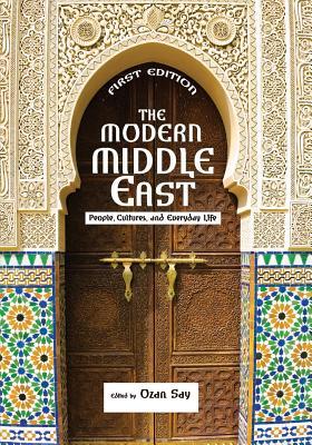 Read The Modern Middle East: People, Culture, and Everyday Life - Ozan Say file in ePub