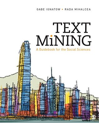 Read Text Mining: A Guidebook for the Social Sciences - Gabriel (Gabe) Ignatow file in PDF