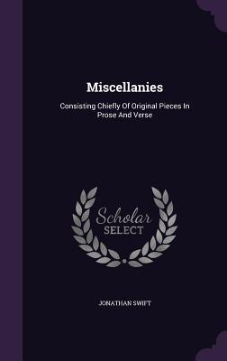 Download Miscellanies: Consisting Chiefly of Original Pieces in Prose and Verse - Jonathan Swift file in ePub