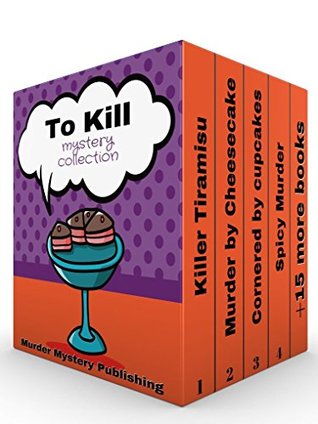 Download Murder Mystery: To Kill (Detective Women Sleuth Cozy Mysteries Collection) - Murder Mystery Publishing | ePub