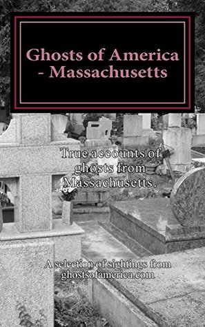 Read Ghosts of America - Massachusetts (Ghosts of America Local Book 25) - Nina Lautner | PDF
