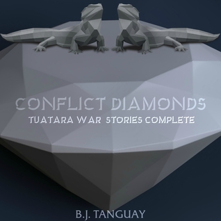 Download Conflict Diamonds: The Complete Tuatara War Stories - B.J. Tanguay | ePub