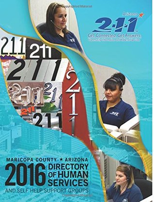 Download 2016 Directory of Human Services Maricopa County Arizona - 2-1-1 Arizona file in ePub