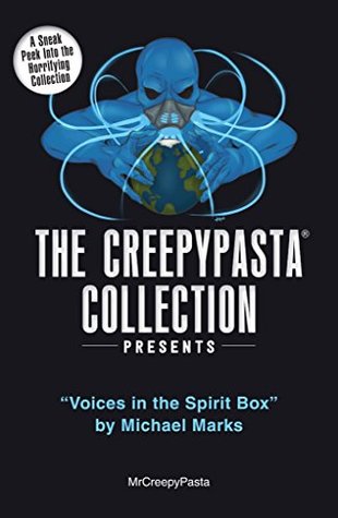 Download The Creepypasta Collection Presents: Voices in the Spirit Box by Michael Marks - Mr. Creepy Pasta file in ePub