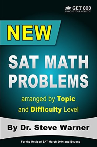 Download New SAT Math Problems arranged by Topic and Difficulty Level: For the Revised SAT March 2016 and Beyond - Steve Warner file in ePub