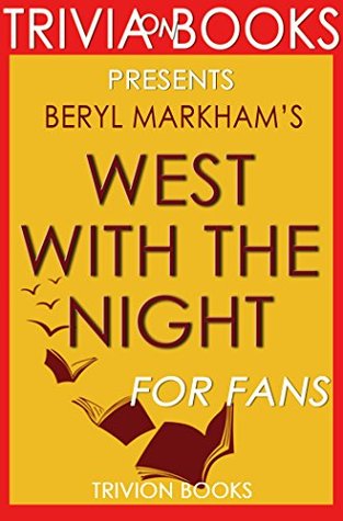 Download Trivia: West with the Night: By Beryl Markham (Trivia-On-Books) - Trivion Books file in ePub