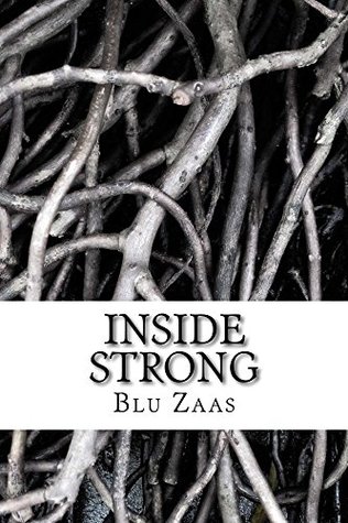 Download Inside Strong: Not On The Outside But Inside Strong - Blu Zaas | PDF