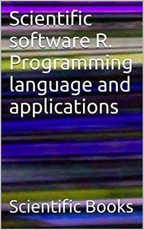 Read Scientific software R. Programming language and applications - Scientific Books file in ePub