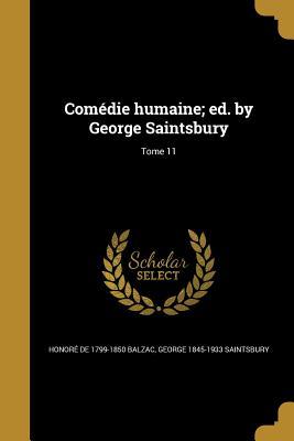 Read Comedie Humaine; Ed. by George Saintsbury; Tome 11 - Honoré de Balzac | ePub