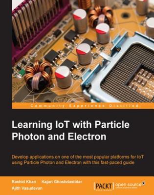Download Learning Iot with Particle Photon and Electron - Rashid Khan file in ePub