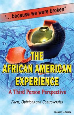 Download The African American Experience: A Third Person Perspective - STEPHEN OKEKE | PDF