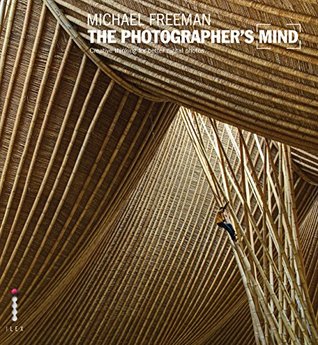 Download The Photographer's Mind: Creative Thinking for Better Digital Photos - Michael Freeman | ePub