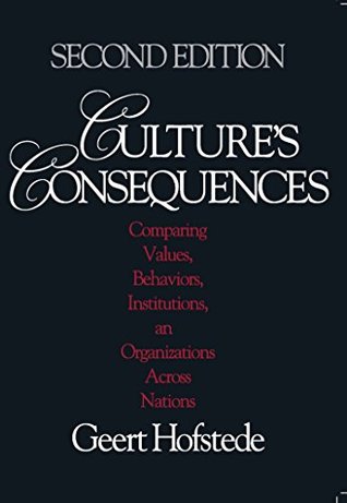 Read online Culture's Consequences: Comparing Values, Behaviors, Institutions and Organizations Across Nations - Geert Hofstede | PDF