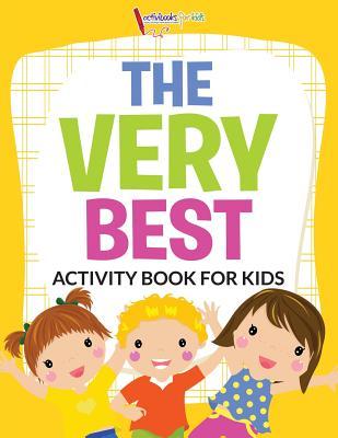 Read The Very Best Activity Book for Kids Activity Book - Activibooks For Kids file in PDF
