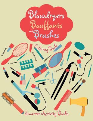 Download Blowdryers, Bouffants and Brushes Coloring Book - Smarter Activity Books file in PDF