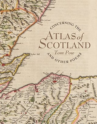 Read Concerning the Atlas of Scotland: And Other Poems - Tom Pow | ePub