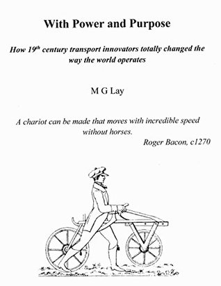 Read online With Power and Purpose: How 19th century transport innovators totally changed the way the world operates - Maxwell Lay | ePub