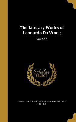 Read online The Literary Works of Leonardo Da Vinci;; Volume 2 - Leonardo da Vinci | ePub