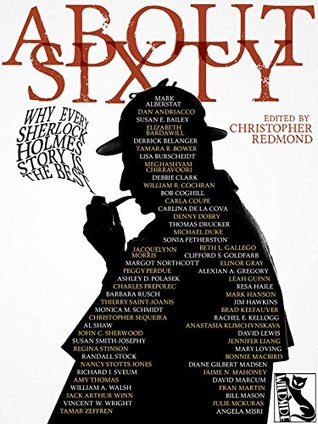 Read ABOUT SIXTY: Why Every Sherlock Holmes Story is the Best - Christopher Redmond | PDF