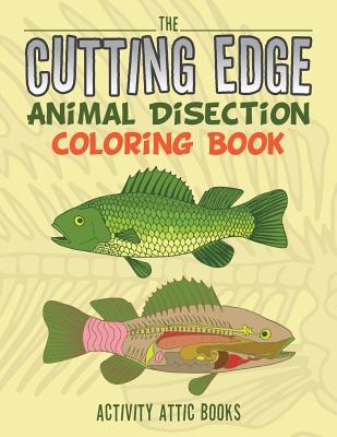 Download The Cutting Edge: Animal Disection Coloring Book - Activity Attic Books file in PDF