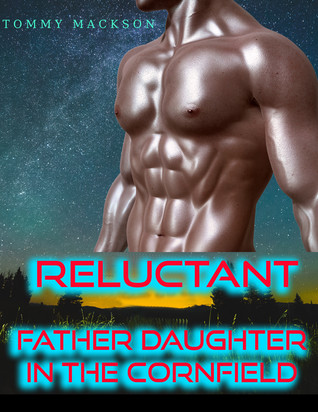 Read Reluctant Father and Daughter in the Cornfield - Tommy Mackson file in ePub