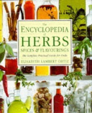 Read online The Encyclopedia of Herbs, Spices and Flavorings - Elizabeth L. Ortiz file in PDF