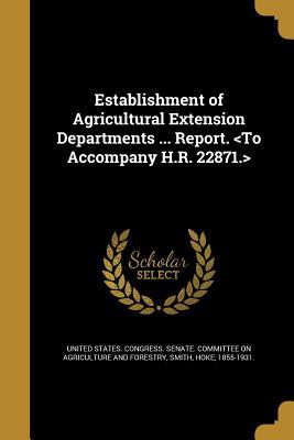 Download Establishment of Agricultural Extension Departments  Report. - U.S. Congress file in PDF