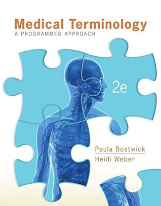Read Medical Terminology: A Programmed Approach [with Connect Access Code] - Paula Bostwick file in ePub