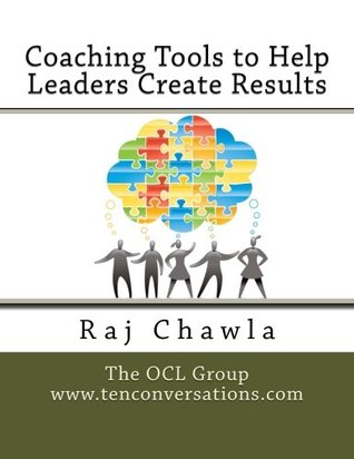 Download Coaching Tools to Help Leaders Create Results - Raj Chawla file in PDF