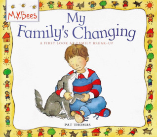 Download My Family's Changing: First Look at Family Break-up (What About Me?) - Pat Thomas | ePub