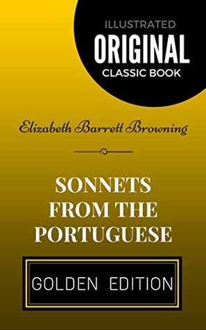 Read Sonnets from the Portuguese: By Elizabeth Barrett Browning - Illustrated - Elizabeth Barrett Browning | ePub