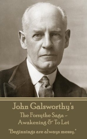 Download The Forsythe Sage - Awakening & To Let: Beginnings are always messy. - John Galsworthy | ePub