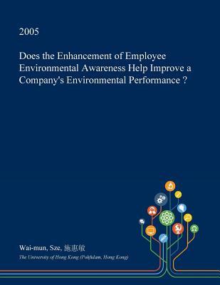 Download Does the Enhancement of Employee Environmental Awareness Help Improve a Company's Environmental Performance ? - Wai-Mun Sze file in ePub