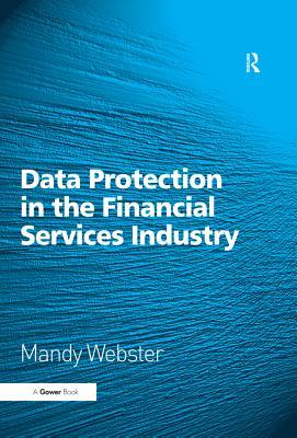 Read Data Protection in the Financial Services Industry - Mandy Webster | ePub