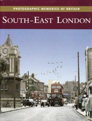 Read South-East London (Photographic memories of Britain) - Francis Frith file in ePub