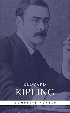 Download Kipling, Rudyard: The Complete Novels and Stories [newly updated] [The Jungle Book, The Second Jungle Book, Kim, Just So Stories for Little Children, Rewards  (The Greatest Writers of All Time) - Rudyard Kipling | ePub