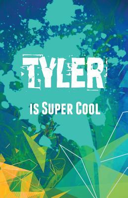 Download Tyler Is Super Cool: Journaling Notebook for Boys - NOT A BOOK file in ePub