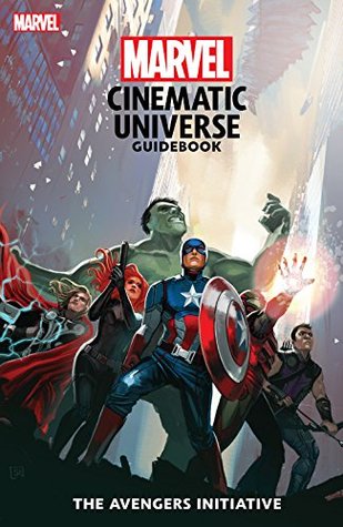 Read online Marvel Cinematic Universe Guidebook: The Avengers Initiative - Michael O'Sullivan | PDF