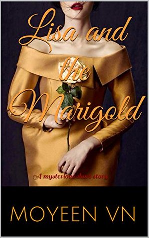 Download Lisa and the Marigold: A mysterious short story - Moyeen Vn file in ePub