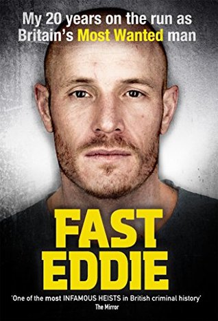 Read Fast Eddie: My 20 Years on the Run as Britain's Most Wanted Man - Eddie Maher | ePub