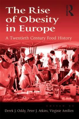 Read The Rise of Obesity in Europe: A Twentieth Century Food History - Derek J. Oddy | PDF